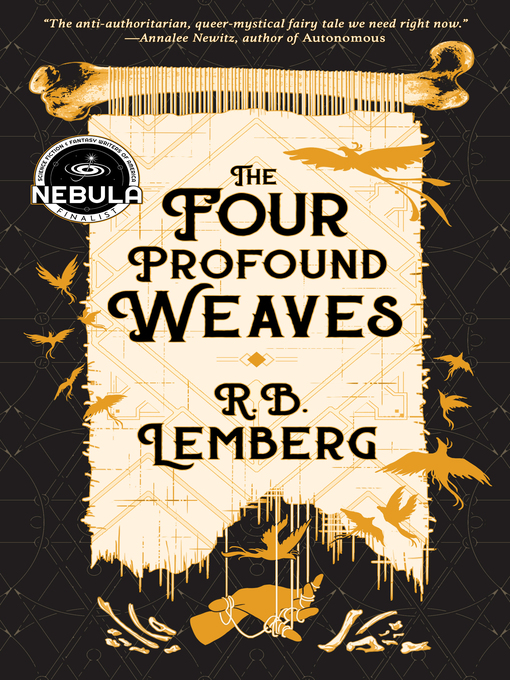 Title details for The Four Profound Weaves by R. B. Lemberg - Wait list
